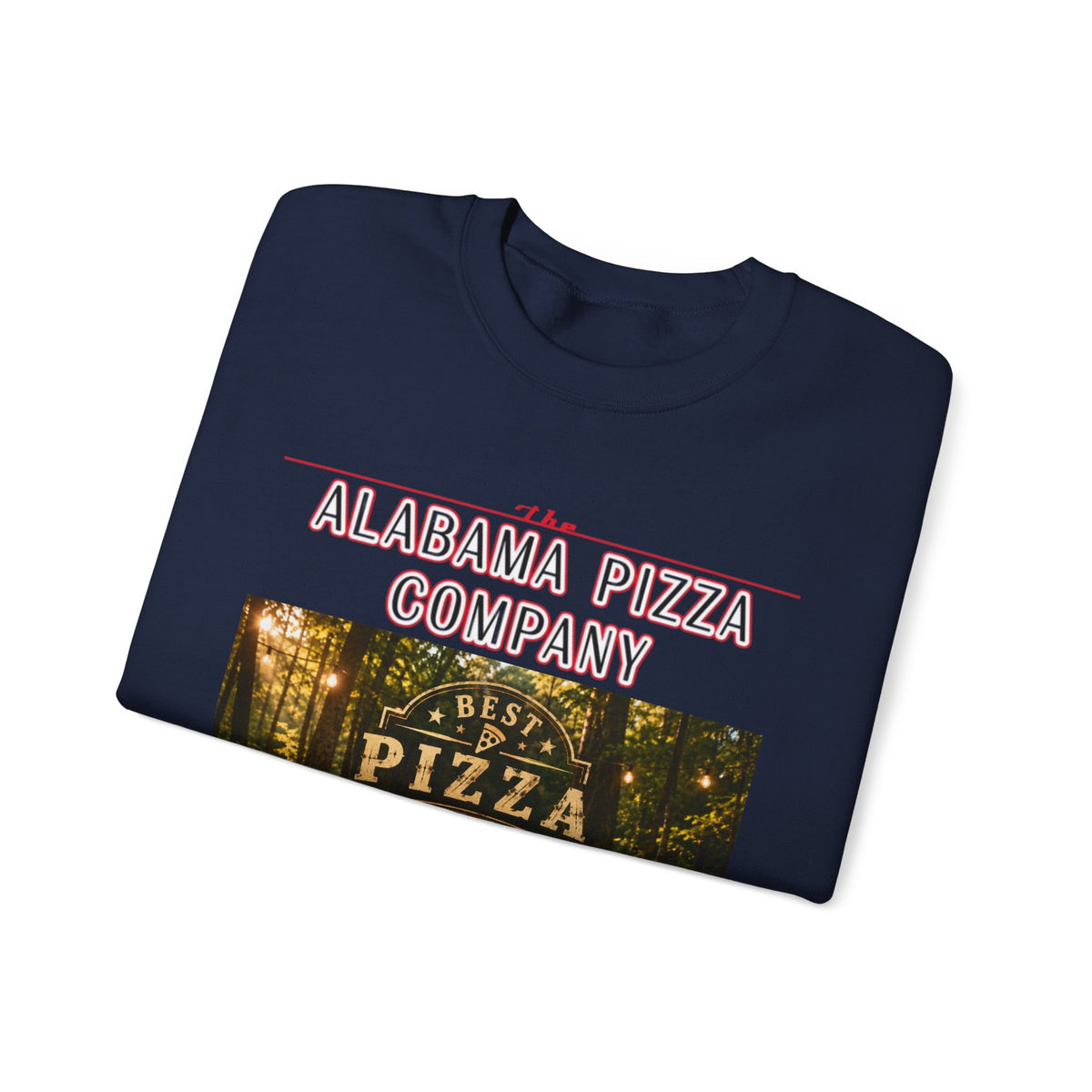 Alabama Pizza Company Sweatshirt — "Best Pizza in Alabama" Crewneck