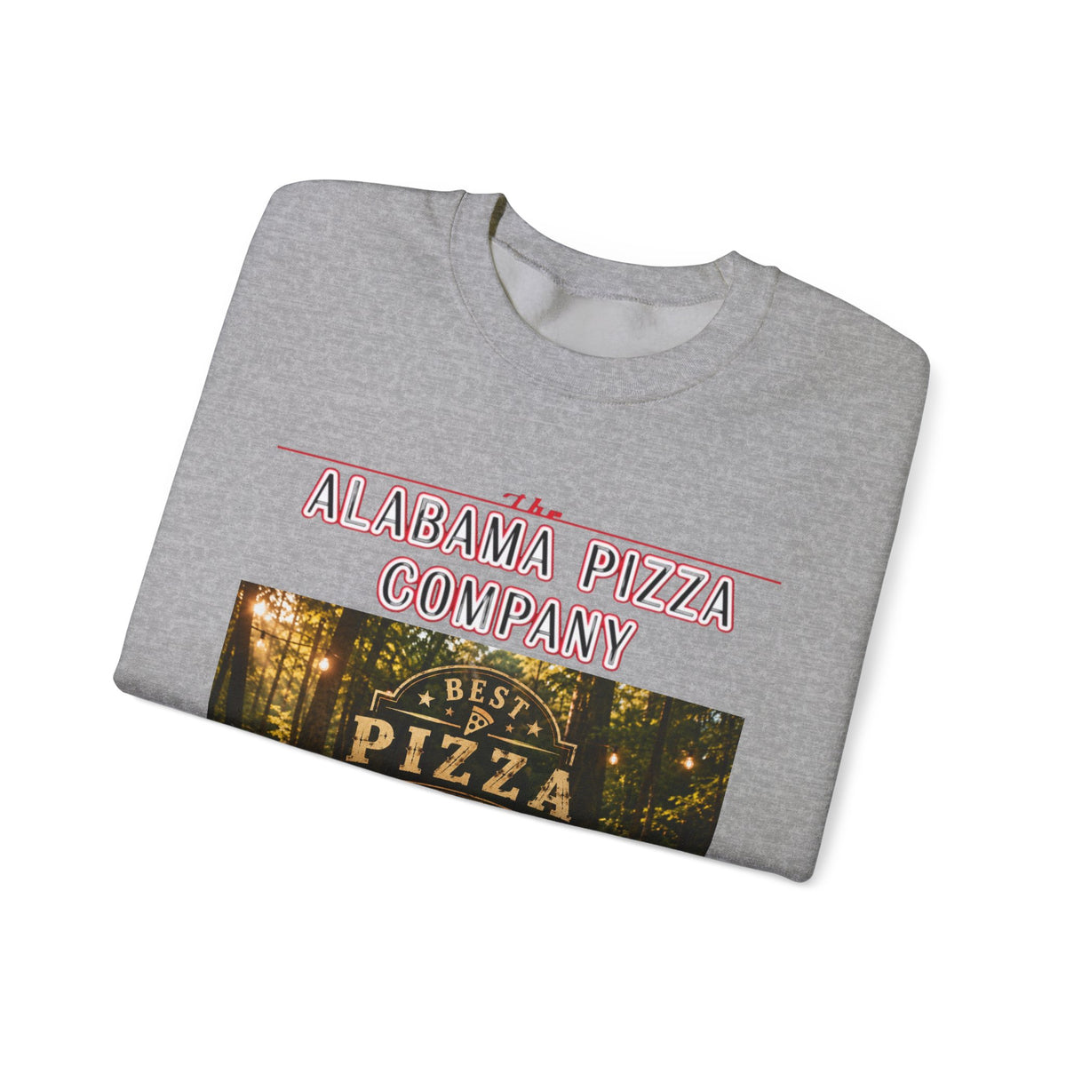Alabama Pizza Company Sweatshirt — "Best Pizza in Alabama" Crewneck